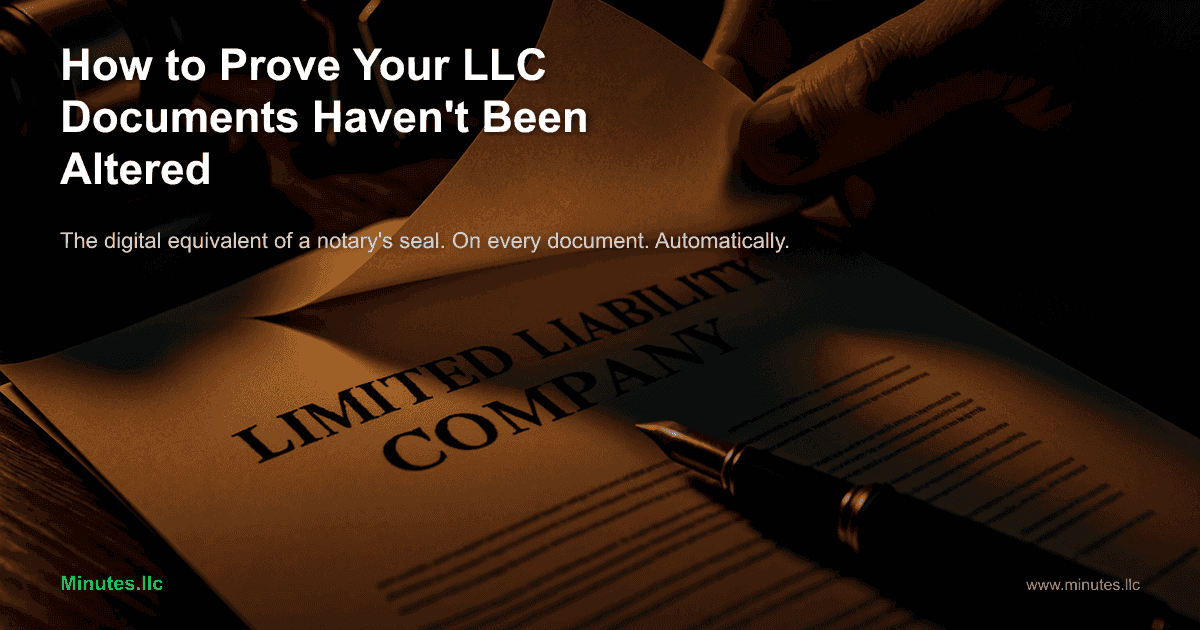 How to Prove Your LLC Documents Haven't Been Altered